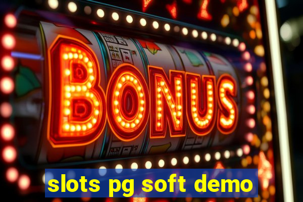 slots pg soft demo